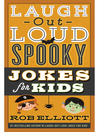 Cover image for Laugh-Out-Loud Spooky Jokes for Kids